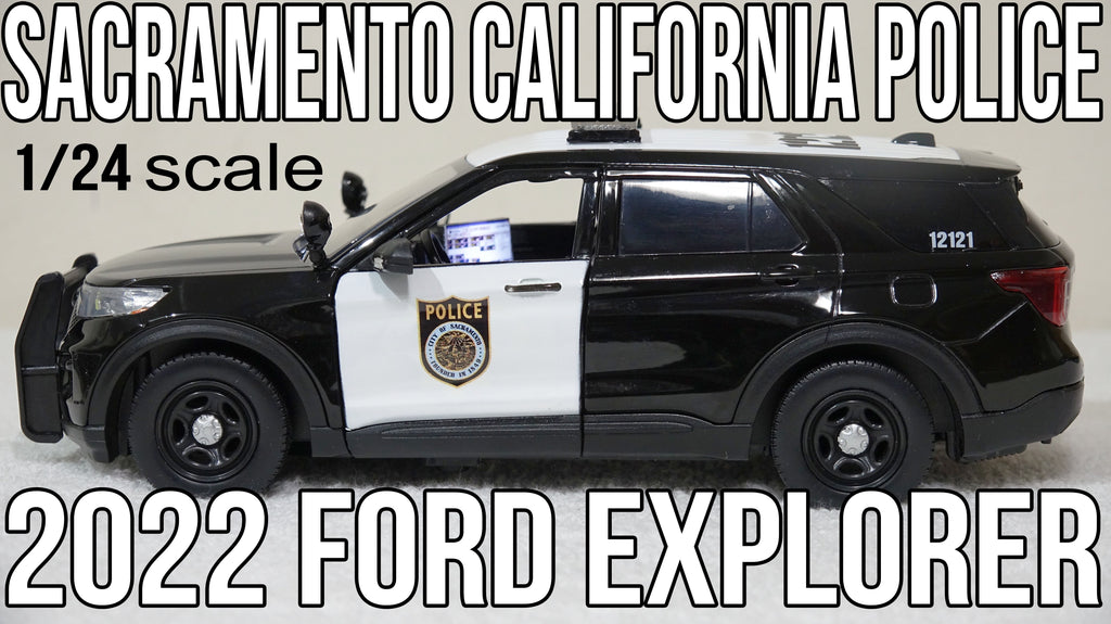 1/24 scale Sacramento California Police Department 2022 Ford Explorer with custom added lights and siren. !!FREE SHIPPING!!