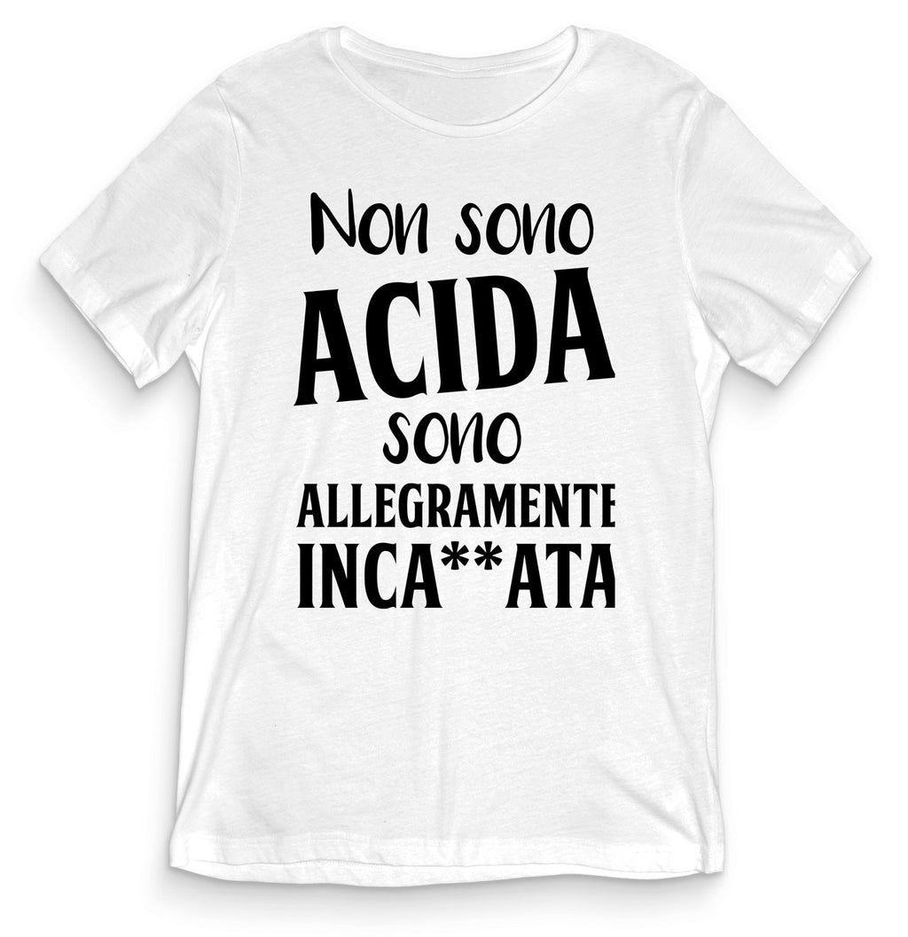 TeesBlitz T-Shirt divertente - Non sono acida sono allegramente inca**ata - tee21-016